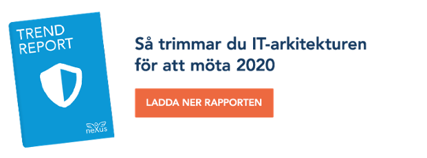 Så trimmar du IT-arkitekturen för att möta 2020