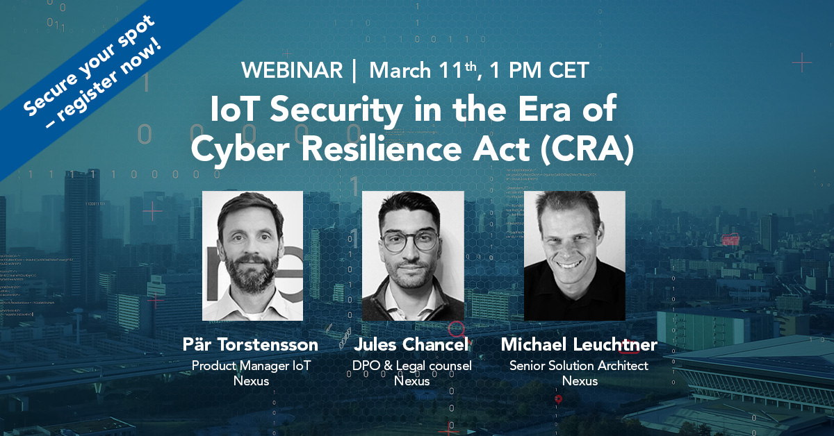 IoT security in the era of the Cyber Resilience Act (CRA)