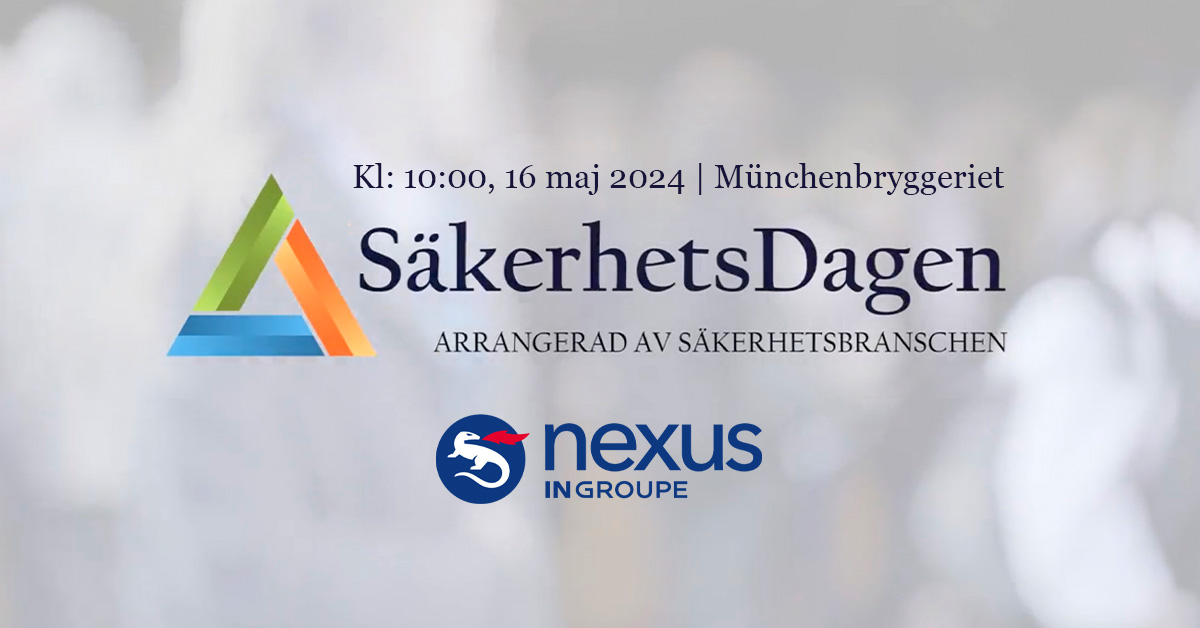 Säkerhetsdagen 2024 Säkerhetsbranschen Nexus